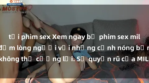tải phim sex Xem ngay bộ phim sex milf hot nhất, làm say đắm lòng người với những cảnh nóng bỏng không thể cưỡng lại. Sự quyến rũ của MILF sẽ khiến bạn mãnh liệt!